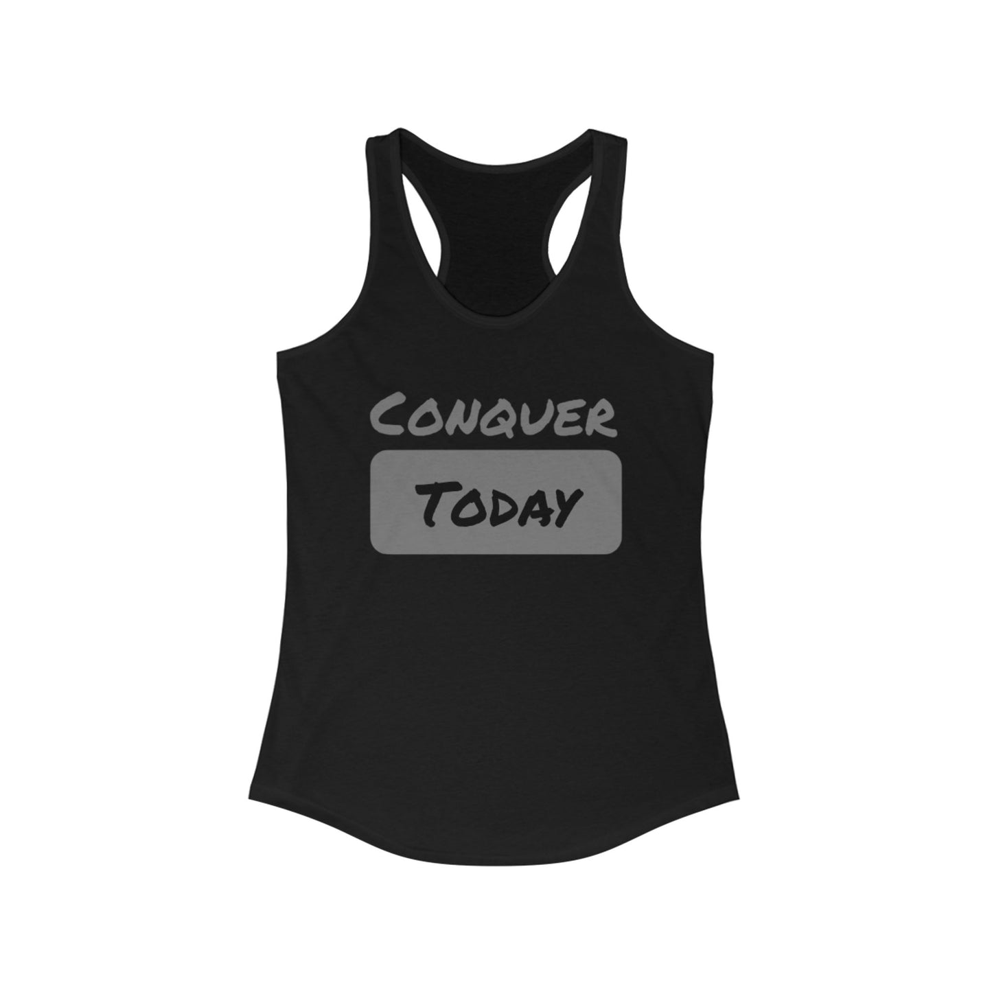 Women's Conquer Today Racerback Tank - Workout Top