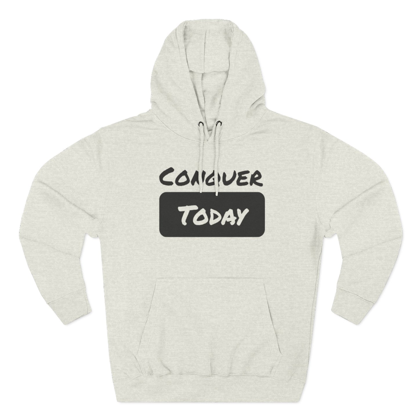 Unisex Conquer Today Fleece Hoodie