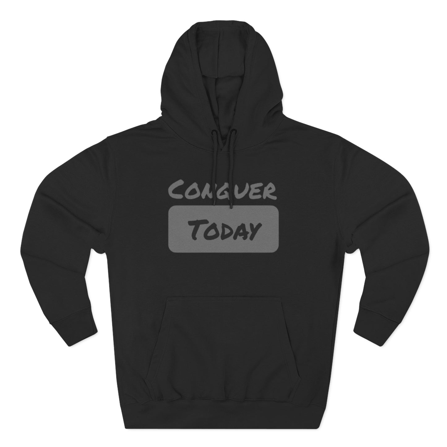 Unisex Conquer Today Fleece Hoodie